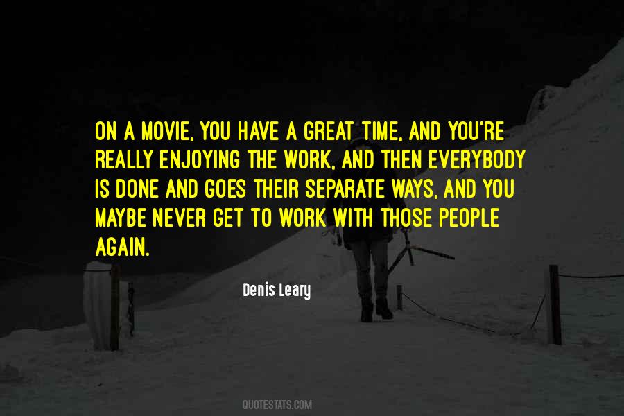 Quotes About Going Our Separate Ways #1011230