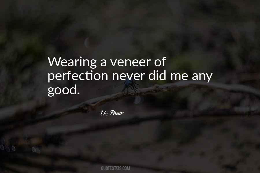 Quotes About Veneer #323741