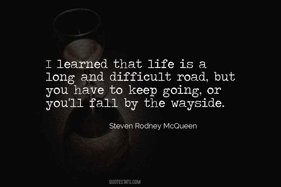 Life Is A Long Road Quotes #1423566