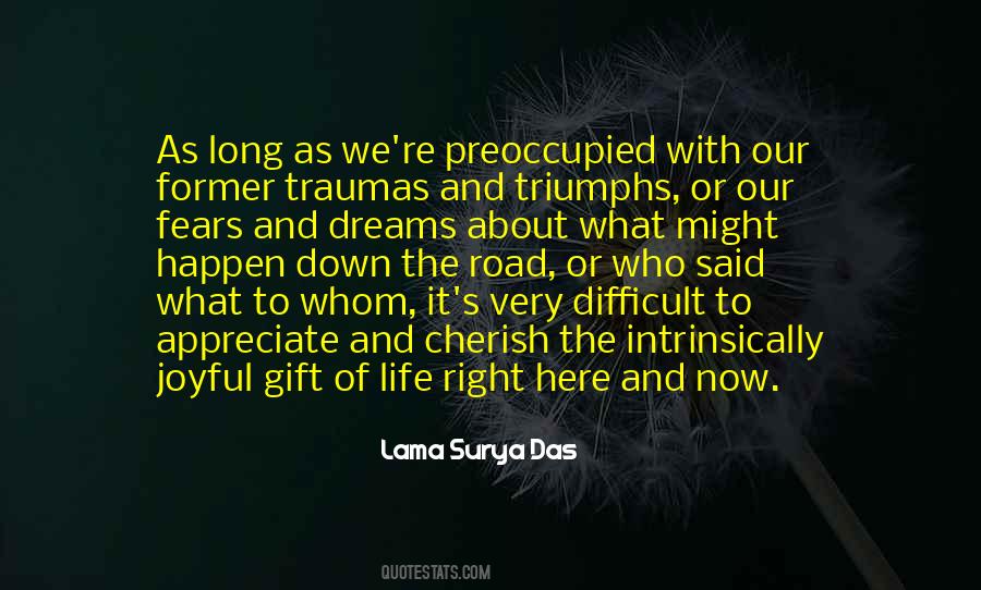Life Is A Long Road Quotes #524327