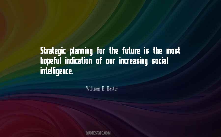 Quotes About Strategic Planning #505483