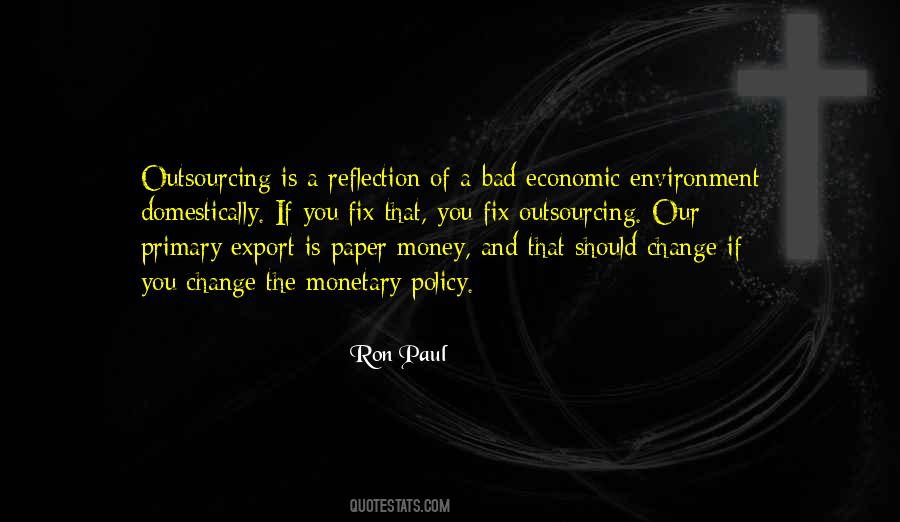 Quotes About Monetary Policy #1368986