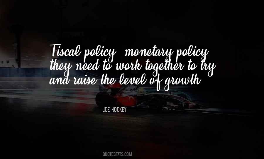 Quotes About Monetary Policy #1406705