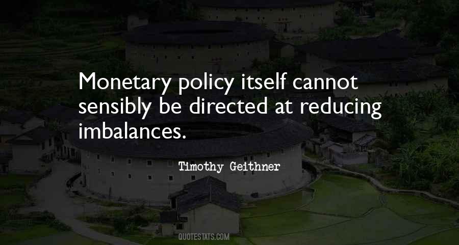 Quotes About Monetary Policy #1608339