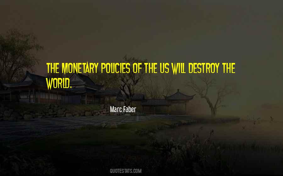 Quotes About Monetary Policy #1785690