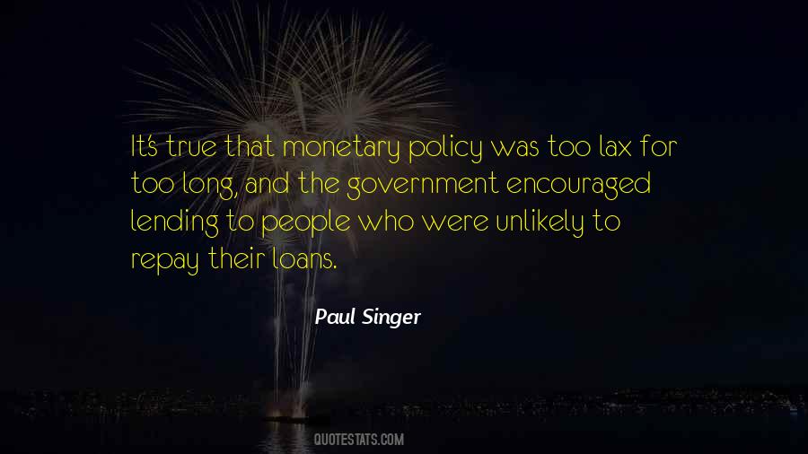 Quotes About Monetary Policy #253570
