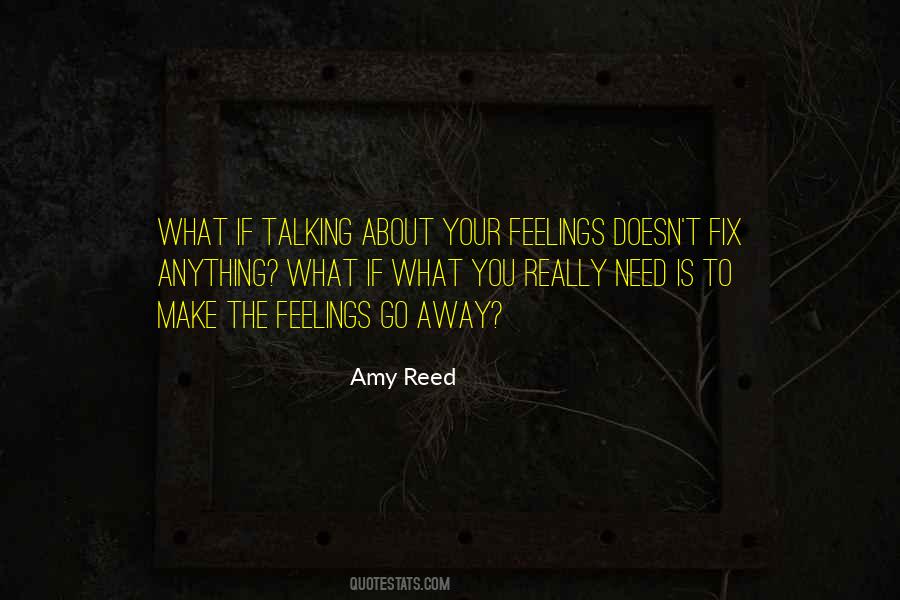 Quotes About Not Talking About Feelings #1390043