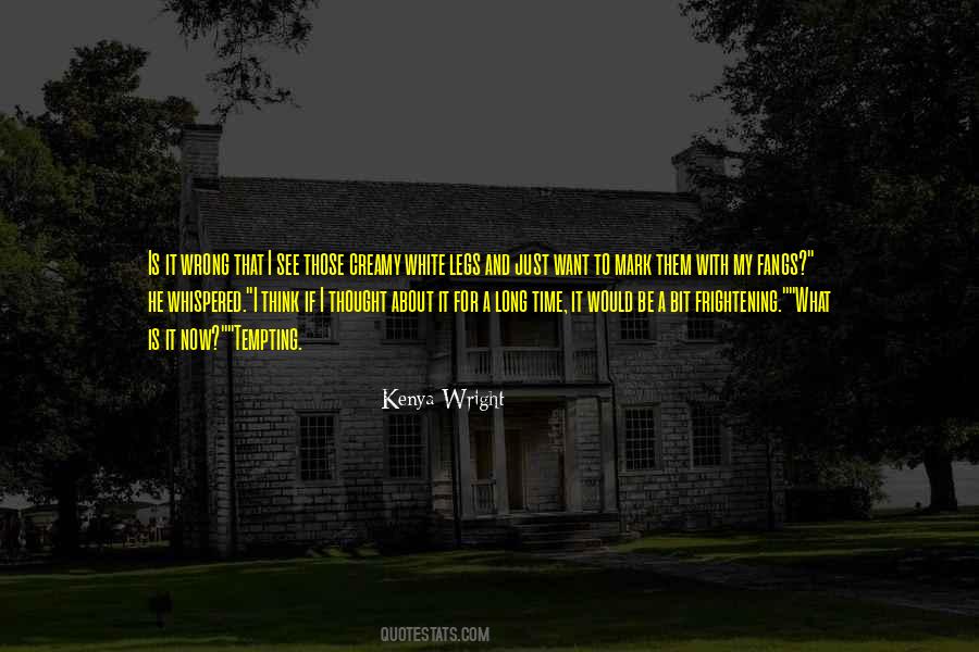 White Legs Quotes #1508969
