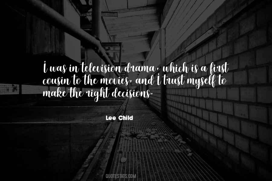 Quotes About Make The Right Decisions #1066403