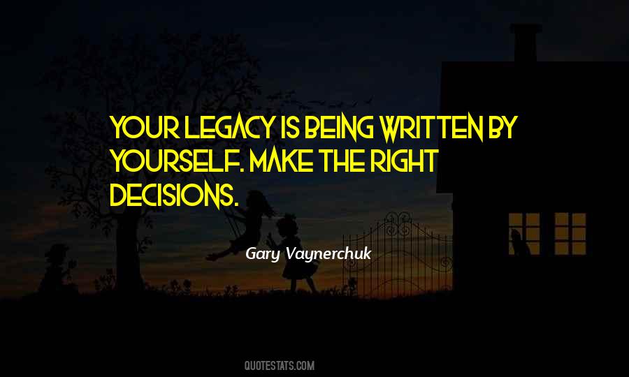 Quotes About Make The Right Decisions #187370