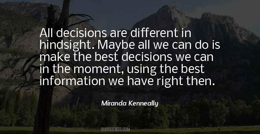 Quotes About Make The Right Decisions #201289