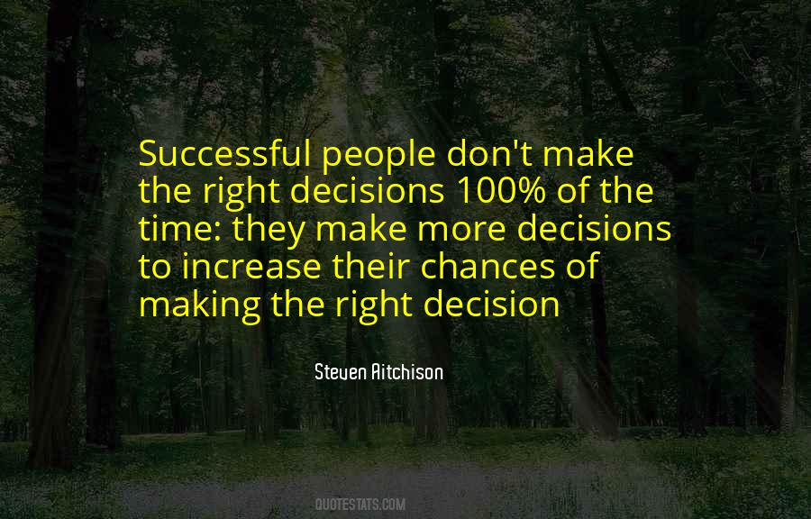 Quotes About Make The Right Decisions #295342