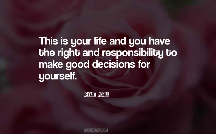 Quotes About Make The Right Decisions #445963