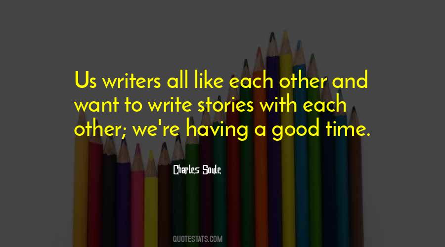 Quotes About Writers And Writing #160355