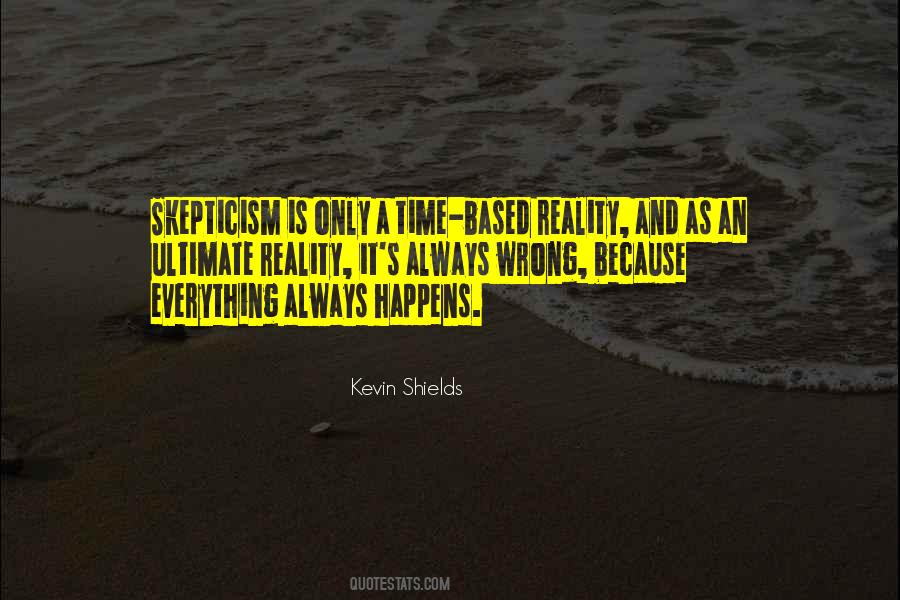 Quotes About Skepticism #1090506