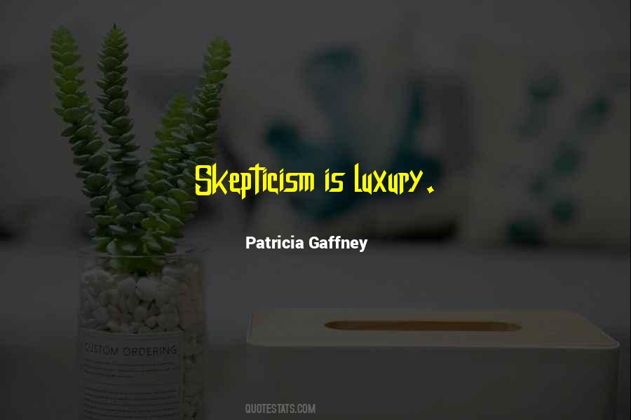 Quotes About Skepticism #1271126