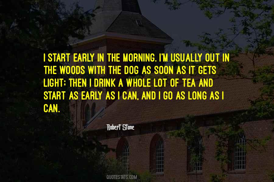 Quotes About Early Start #214022