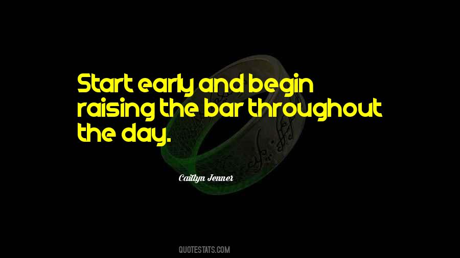 Quotes About Early Start #421584