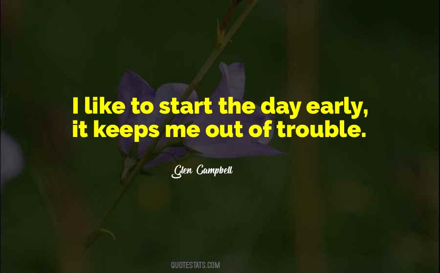 Quotes About Early Start #873790