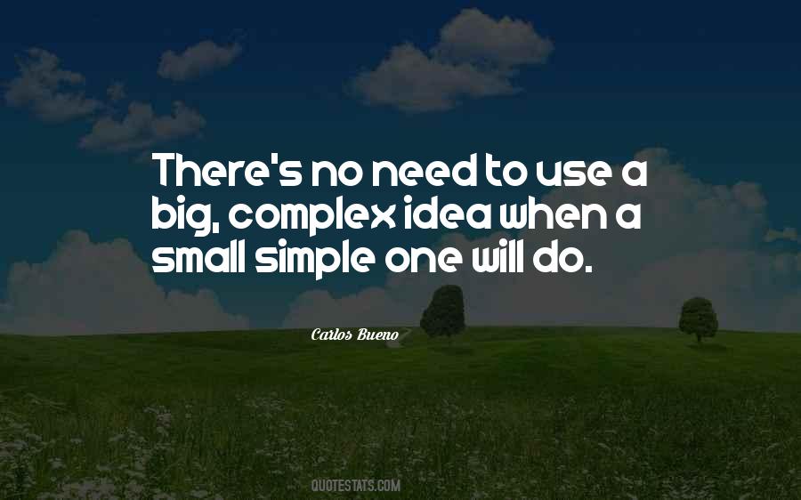 Quotes About Small And Simple Things #143939