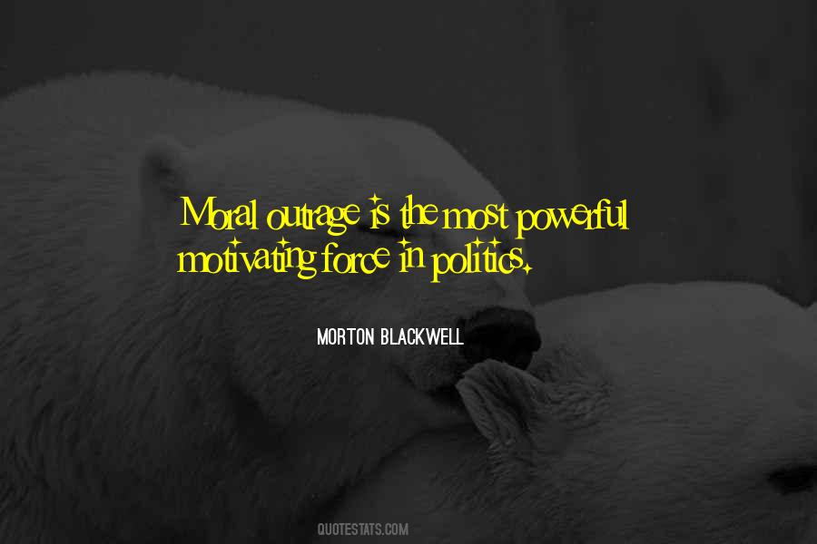 Moral Outrage Quotes #1317340