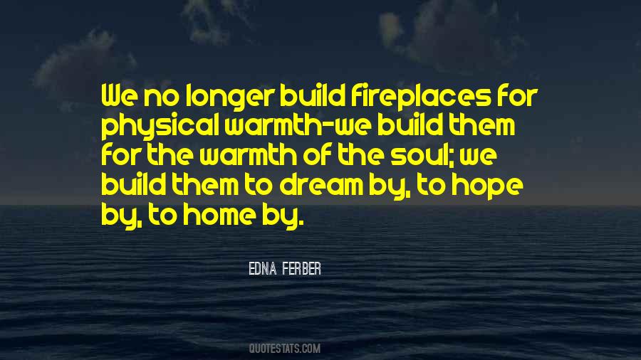 Quotes About Fireplaces #911733