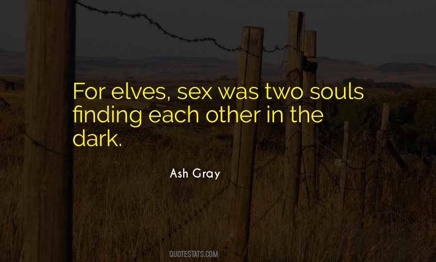 Quotes About Souls Finding Each Other #1223758