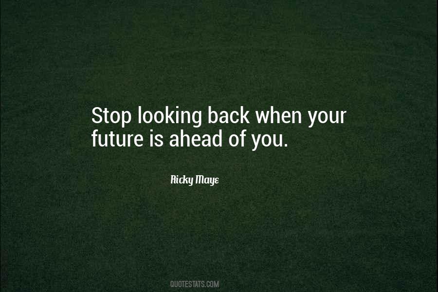 Quotes About Looking Ahead #1003364