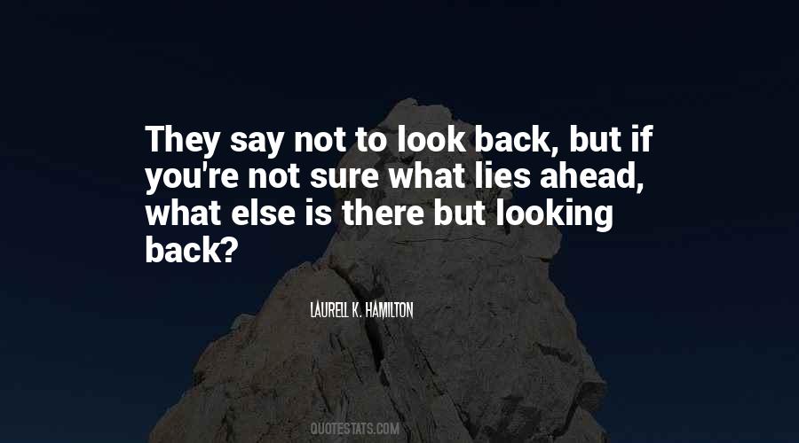 Quotes About Looking Ahead #657050