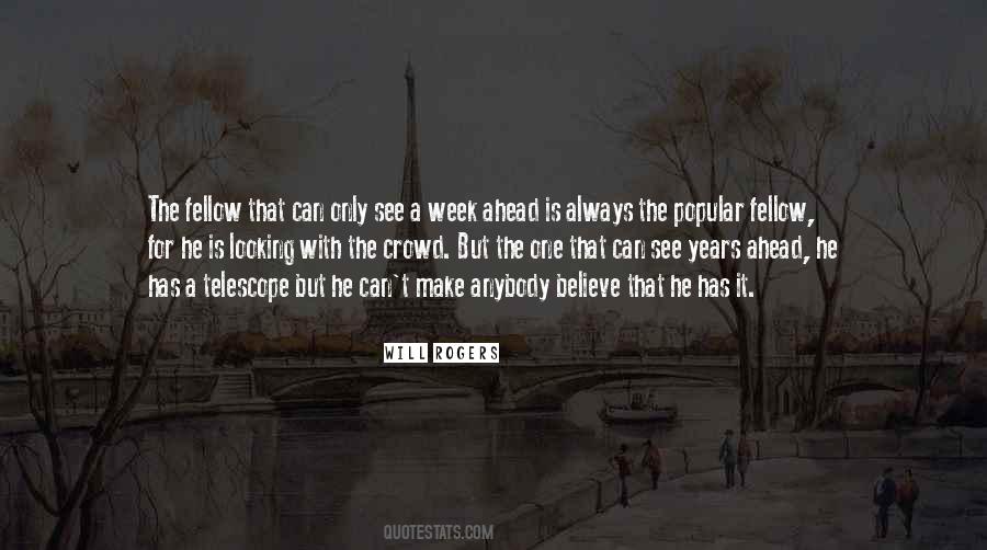 Quotes About Looking Ahead #768674