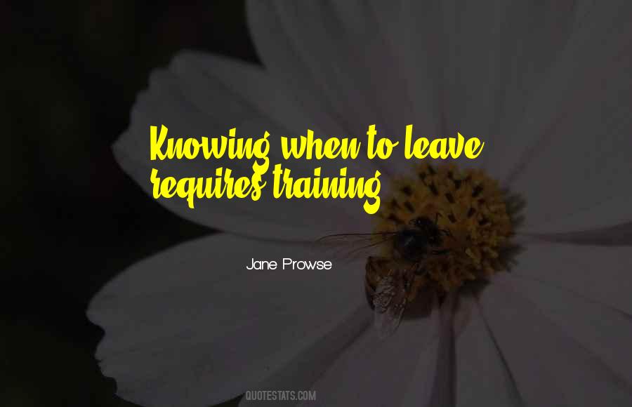 When To Leave Quotes #611186