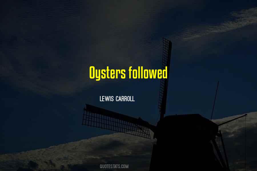 Quotes About Oysters #1331723