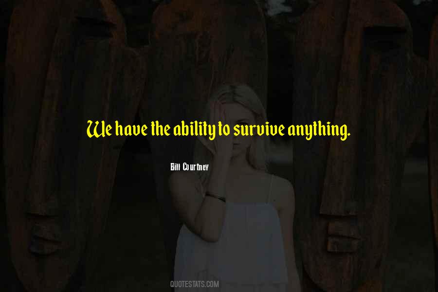 We Have The Ability Quotes #217791