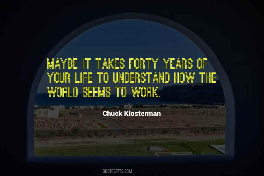 Quotes About Forty #94058 Quotes About Forty #94058