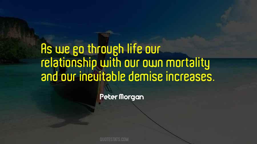 Quotes About Our Own Mortality #680164