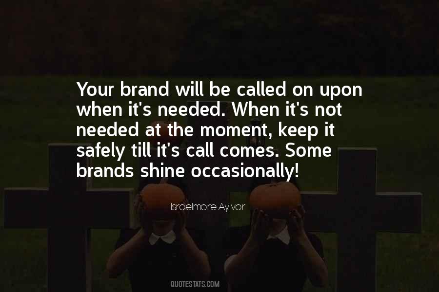 Quotes About Your Personal Brand #1296956