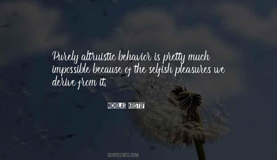 Altruistic Behavior Quotes #1171673