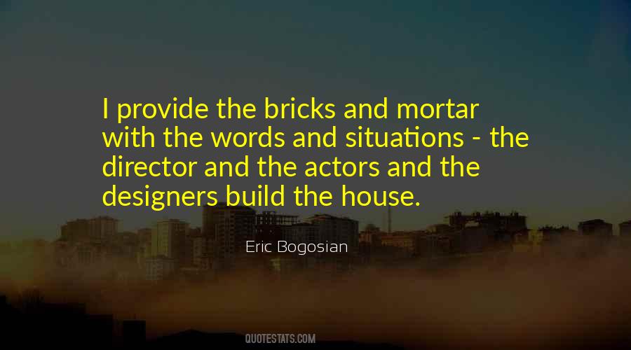Quotes About Bricks And Mortar #1706275