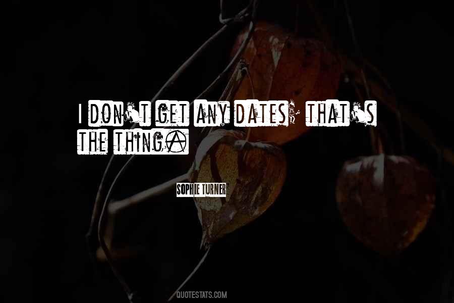 Quotes About Dates-fruit #329855