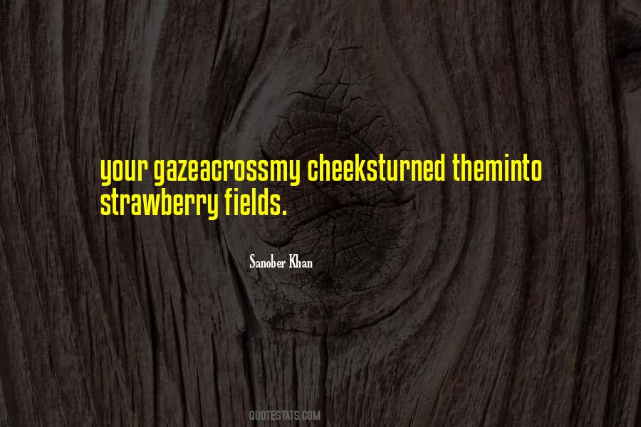 Quotes About Strawberry Fields #896141