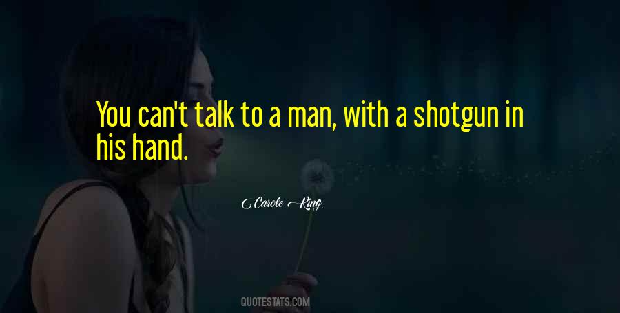 Quotes About Shotguns #1330758