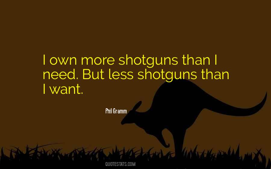 Quotes About Shotguns #635000