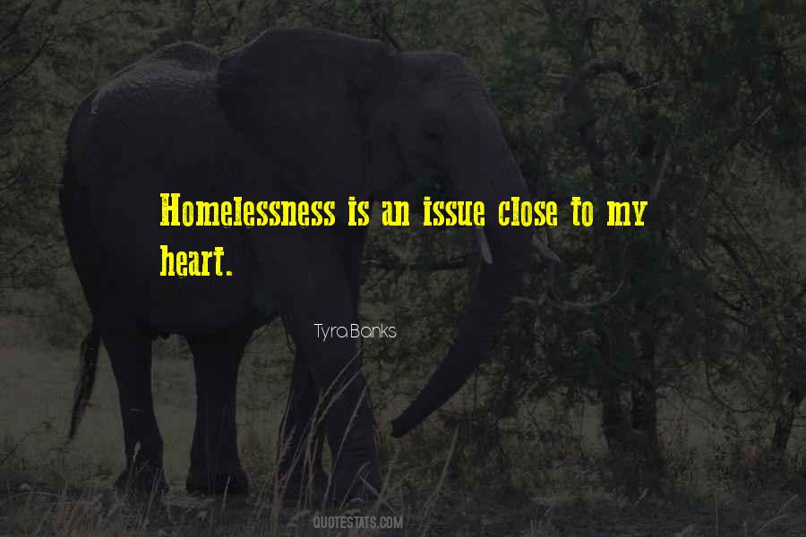 Quotes About Homelessness #221305