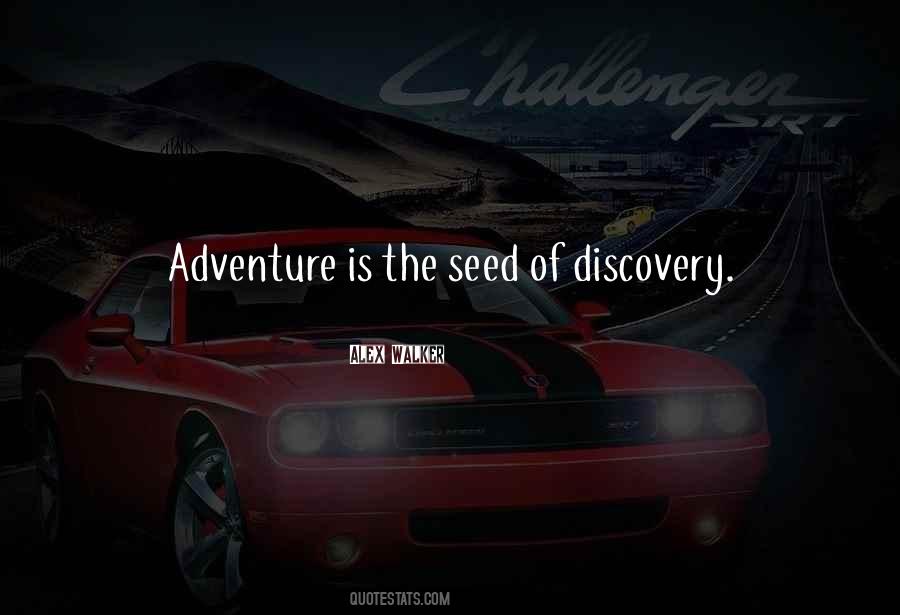 Quotes About Adventure And Discovery #1194137