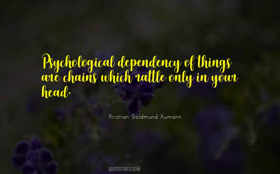 Quotes About Dependency #156268