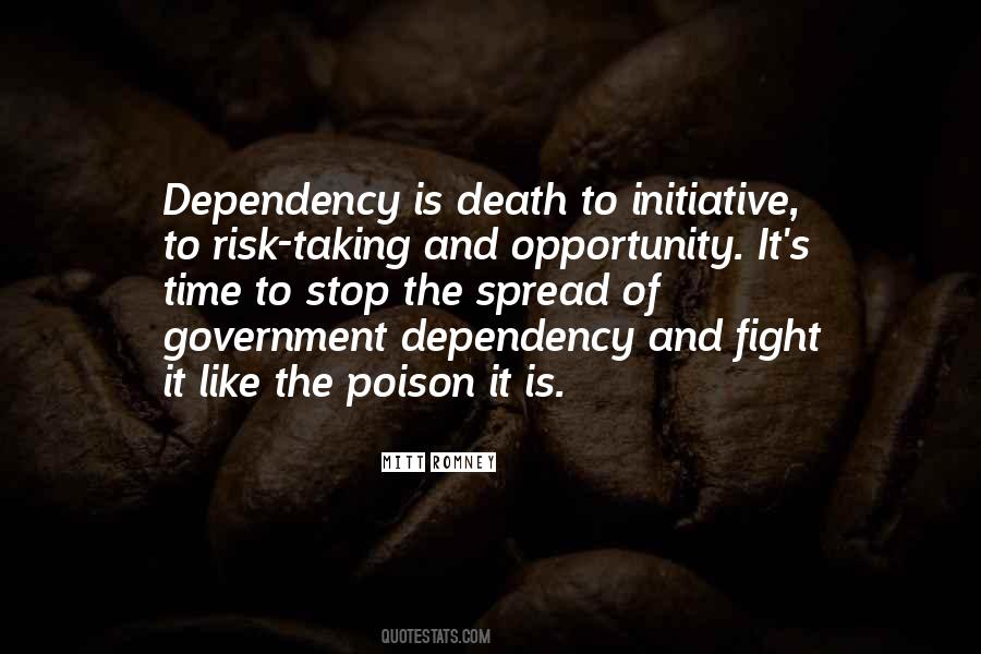 Quotes About Dependency #293611