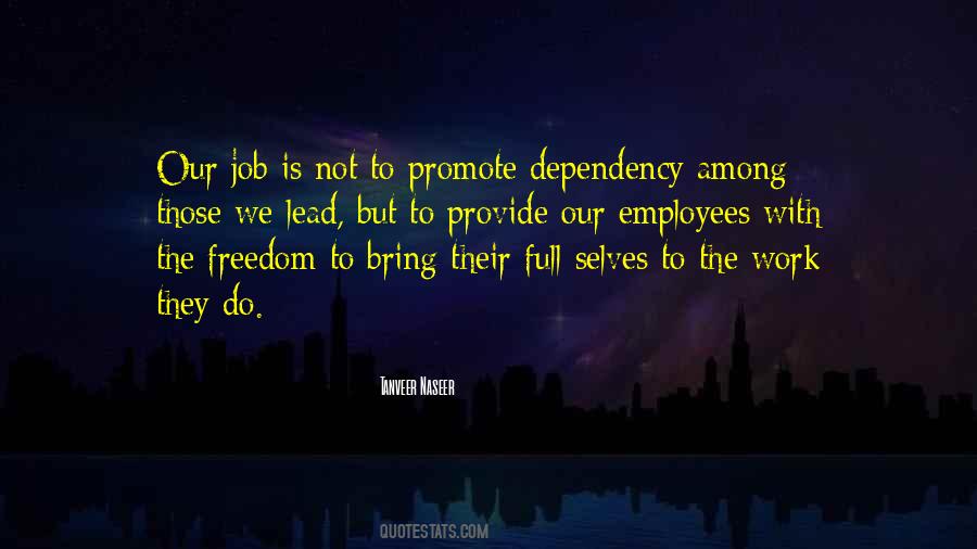 Quotes About Dependency #370108