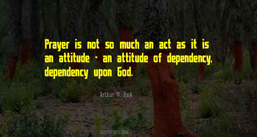 Quotes About Dependency #421696