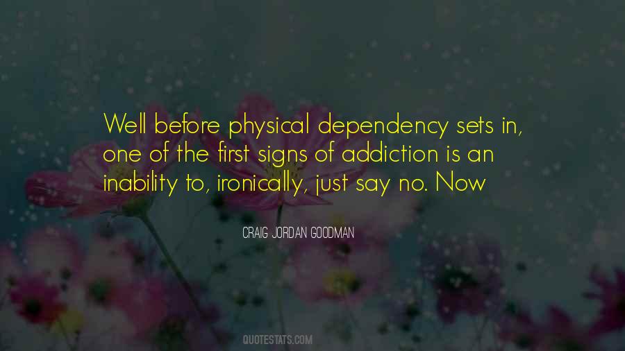 Quotes About Dependency #506036