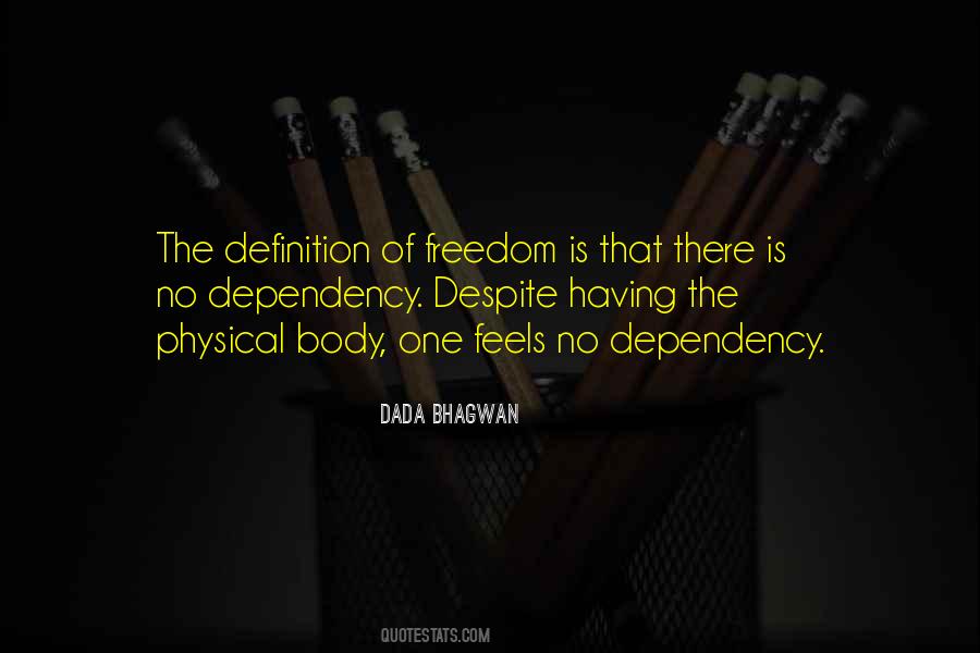 Quotes About Dependency #813022